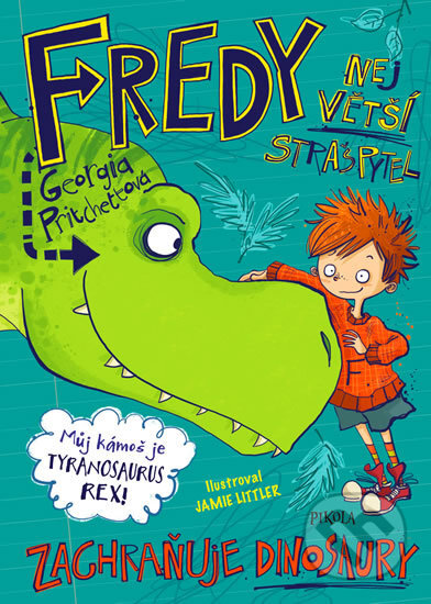 Kniha: Fredy 5: Největší strašpytel zachraňuje dinosaury (Georgia Pritchett). Pikola, 2019 Kniha: Fredy 5: Největší strašpytel zachraňuje dinosaury (Georgia Pritchett). Pikola, 2019
