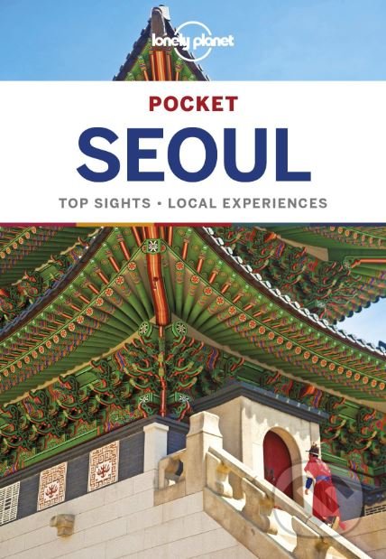 Kniha: Lonely Planet Pocket: Seoul (Phillip Tang a Thomas O'Malley). Lonely Planet, 2019 Kniha: Lonely Planet Pocket: Seoul (Phillip Tang a Thomas O'Malley). Lonely Planet, 2019