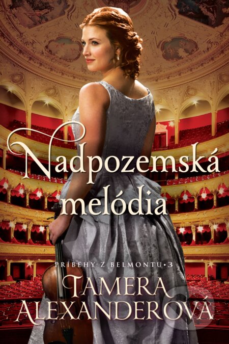 Kniha: Nadpozemská melódia (Tamera Alexander). i527.net, 2019 Kniha: Nadpozemská melódia (Tamera Alexander). i527.net, 2019