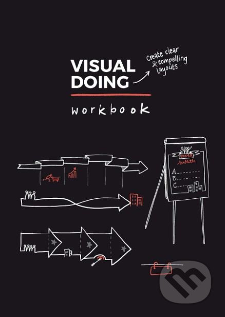 Kniha: Visual Doing Workbook (Willemien Brand). BIS, 2018 Kniha: Visual Doing Workbook (Willemien Brand). BIS, 2018