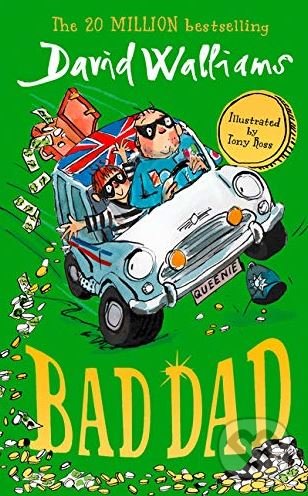 Kniha: Bad Dad (David Walliams). HarperCollins, 2019 Kniha: Bad Dad (David Walliams). HarperCollins, 2019