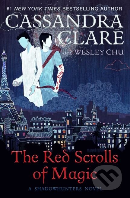 The Red Scrolls of Magic - Cassandra Clare, Wesley Chu, Simon & Schuster, 2019