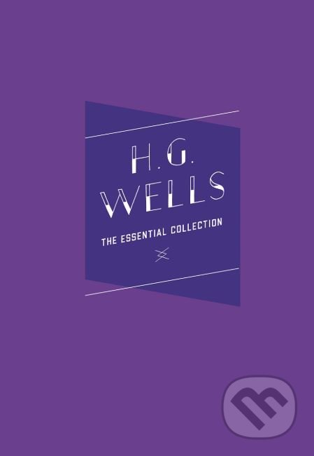 Kniha: The Essential Collection (H.G. Wells). Race Point, 2019 Kniha: The Essential Collection (H.G. Wells). Race Point, 2019