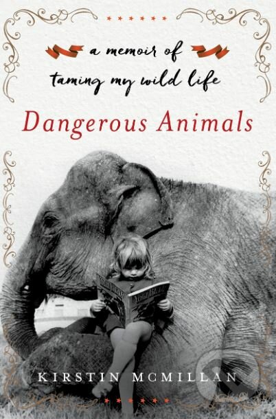 Kniha: Dangerous Animals (Kirstin McMillan). Allen and Unwin, 2020 Kniha: Dangerous Animals (Kirstin McMillan). Allen and Unwin, 2020