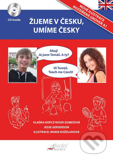 Kniha: Žijeme v Česku, umíme česky Angličtina (Vlaďka Kopczyková-Dobešová). Aladin, 2017 Kniha: Žijeme v Česku, umíme česky Angličtina (Vlaďka Kopczyková-Dobešová). Aladin, 2017