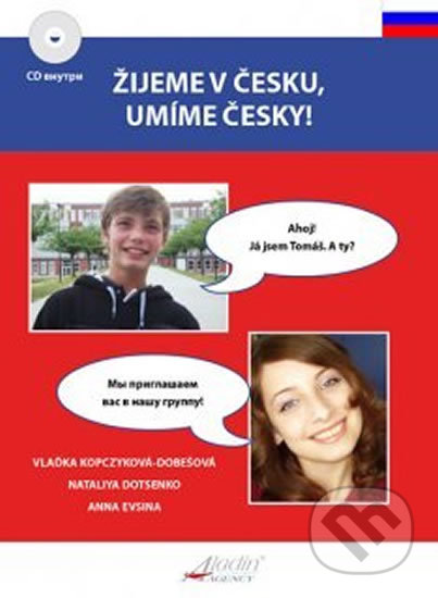 Kniha: Žijeme v Česku, umíme česky Španělština (Vlaďka Kopczyková-Dobešová). Aladin, 2017 Kniha: Žijeme v Česku, umíme česky Španělština (Vlaďka Kopczyková-Dobešová). Aladin, 2017