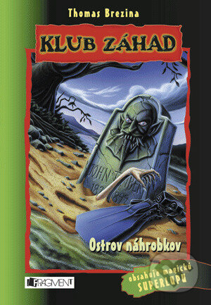 Kniha: Ostrov náhrobkov (Thomas C. Brezina). Fragment, 2019 Kniha: Ostrov náhrobkov (Thomas C. Brezina). Fragment, 2019