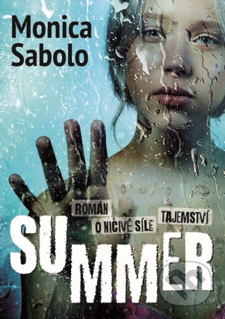 Kniha: Summer (Monica Sabolo). XYZ, 2019 Kniha: Summer (Monica Sabolo). XYZ, 2019