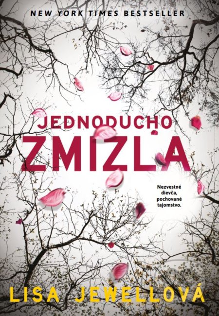 Kniha: Jednoducho zmizla (Lisa Jewell). Tatran, 2019 Kniha: Jednoducho zmizla (Lisa Jewell). Tatran, 2019