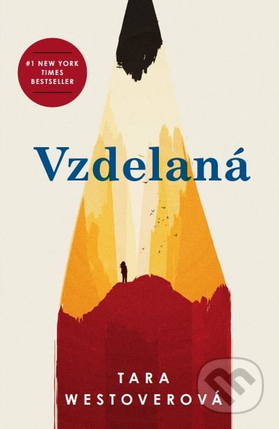 Kniha: Vzdelaná (Tara Westover), 2019 Kniha: Vzdelaná (Tara Westover), 2019