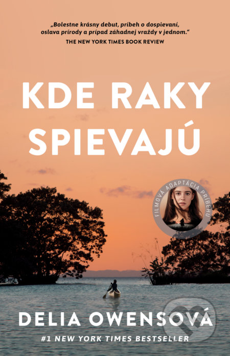 Kniha: Kde raky spievajú (Delia Owens), 2019 Kniha: Kde raky spievajú (Delia Owens), 2019