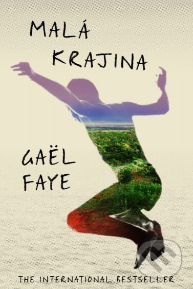 Kniha: Malá krajina (Gaël Faye). Tatran, 2019 Kniha: Malá krajina (Gaël Faye). Tatran, 2019