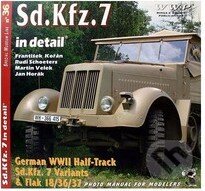 Kniha: Sd.Kfz.7 Variants In Detail (František Kořán). WWP Rak, 2006 Kniha: Sd.Kfz.7 Variants In Detail (František Kořán). WWP Rak, 2006
