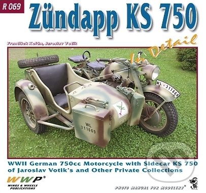 Kniha: Zündapp KS 750 In Detail (František Kořán). WWP Rak, 2012 Kniha: Zündapp KS 750 In Detail (František Kořán). WWP Rak, 2012