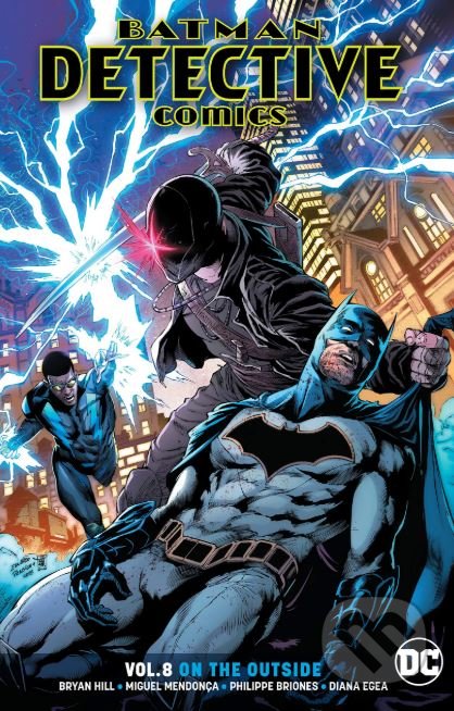 Kniha: Batman: Detective Comics (Volume 8) (Bryan Hill). DC Comics, 2018 Kniha: Batman: Detective Comics (Volume 8) (Bryan Hill). DC Comics, 2018