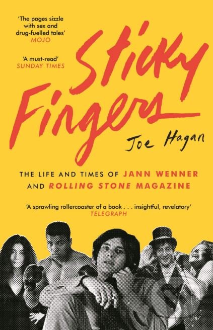 Kniha: Sticky Fingers (Joe Hagan). Canongate Books, 2018 Kniha: Sticky Fingers (Joe Hagan). Canongate Books, 2018