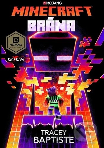 Kniha: Minecraft - Brána (Tracey Baptiste). Alpress, 2018 Kniha: Minecraft - Brána (Tracey Baptiste). Alpress, 2018