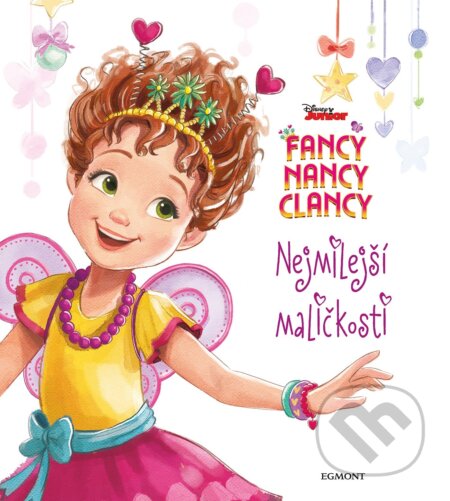 Kniha: Fancy Nancy Clancy: Nejmilejší maličkosti (Egmont ČR). Egmont ČR, 2019 Kniha: Fancy Nancy Clancy: Nejmilejší maličkosti (Egmont ČR). Egmont ČR, 2019