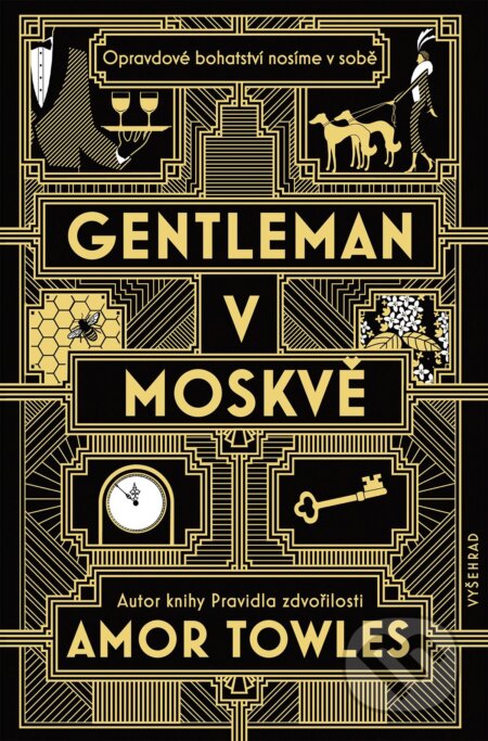 Kniha: Gentleman v Moskvě (Amor Towles). Vyšehrad, 2019 Kniha: Gentleman v Moskvě (Amor Towles). Vyšehrad, 2019