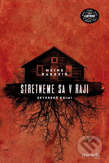 E-kniha: Stretneme sa v raji (Heine Bakkeid). Premedia, 2019 E-kniha: Stretneme sa v raji (Heine Bakkeid). Premedia, 2019