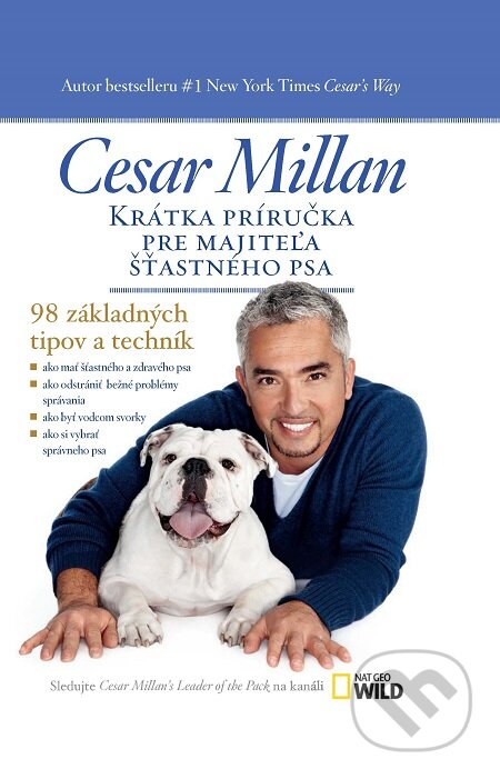 E-kniha: Krátka príručka pre majiteľa šťastného psa (Cesar Millan). Timy Partners, 2013 E-kniha: Krátka príručka pre majiteľa šťastného psa (Cesar Millan). Timy Partners, 2013