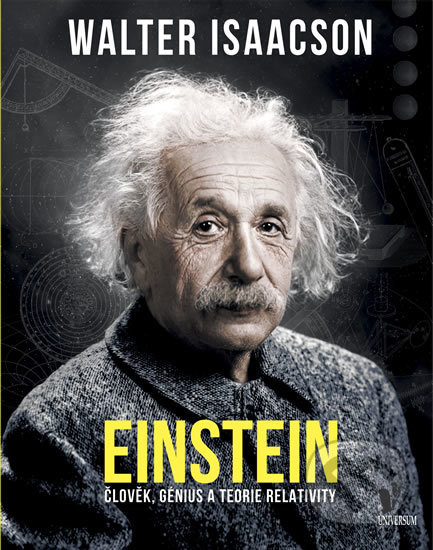 Kniha: Einstein (Walter Isaacson). Universum, 2019 Kniha: Einstein (Walter Isaacson). Universum, 2019