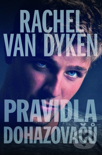 Kniha: Pravidla dohazovačů (Rachel Van Dyken). Baronet, 2019 Kniha: Pravidla dohazovačů (Rachel Van Dyken). Baronet, 2019