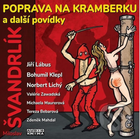 Audiokniha: Poprava na Kramberku a další povídky (Miloslav Švandrlík). Popron music, 2018 Audiokniha: Poprava na Kramberku a další povídky (Miloslav Švandrlík). Popron music, 2018