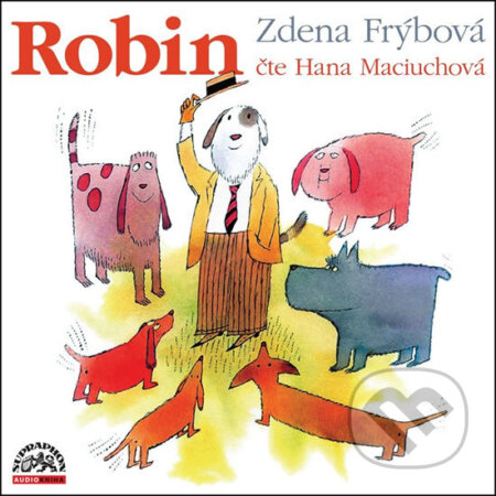 Audiokniha: Robin (Zdena Frýbová). Supraphon, 2018 Audiokniha: Robin (Zdena Frýbová). Supraphon, 2018