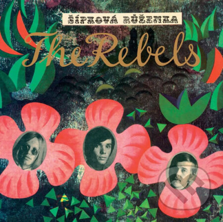 Šípková Růženka - The Rebels, Supraphon, 2018