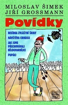 Kniha: Povídky (Jiří Grossmann a Miloslav Šimek). Šulc - Švarc, 2019 Kniha: Povídky (Jiří Grossmann a Miloslav Šimek). Šulc - Švarc, 2019