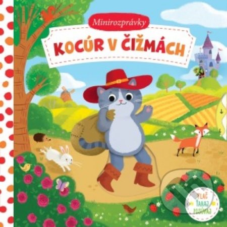 Kniha: Minirozprávky: Kocúr v čižmách (Svojtka&Co.). Svojtka&Co., 2019 Kniha: Minirozprávky: Kocúr v čižmách (Svojtka&Co.). Svojtka&Co., 2019