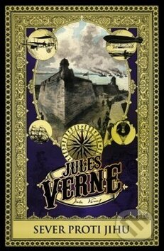 Kniha: Sever proti Jihu (Jules Verne). Edice knihy Omega, 2019 Kniha: Sever proti Jihu (Jules Verne). Edice knihy Omega, 2019