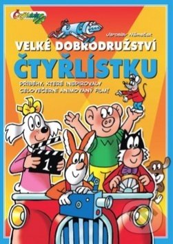 Kniha: Velké dobrodružství čtyřlístku (Jaroslav Němeček). Čtyřlístek, 2019 Kniha: Velké dobrodružství čtyřlístku (Jaroslav Němeček). Čtyřlístek, 2019