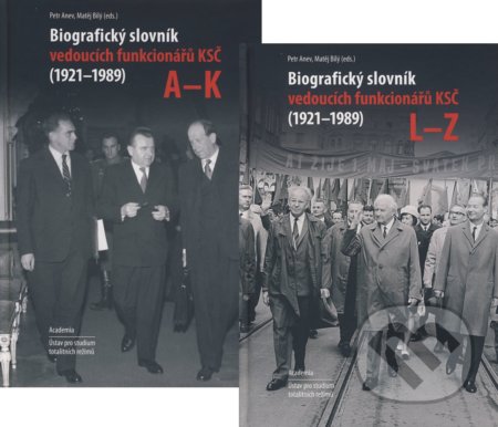 Kniha: Biografický slovník vedoucích funkcionářů KSČ (diel A-K + diel L-Z) - komplet (Matěj Bílý a Petr Anev). Academia, 2019 Kniha: Biografický slovník vedoucích funkcionářů KSČ (diel A-K + diel L-Z) - komplet (Matěj Bílý a Petr Anev). Academia, 2019
