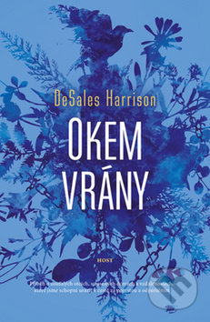 Kniha: Okem vrány (DeSales Harrison). Host, 2019 Kniha: Okem vrány (DeSales Harrison). Host, 2019
