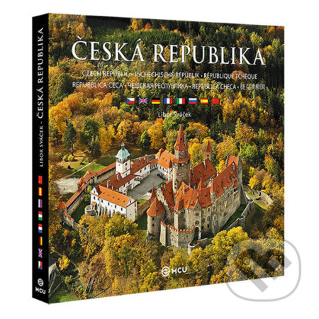 Kniha: Česká republika - velká / vícejazyčná (Libor Sváček). MCU, 2016 Kniha: Česká republika - velká / vícejazyčná (Libor Sváček). MCU, 2016