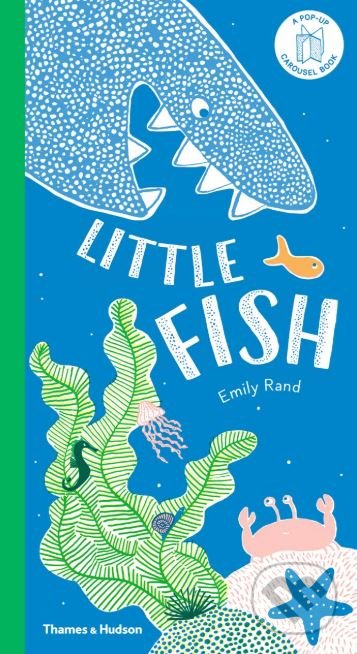 Kniha: Little Fish (Thames & Hudson). Thames & Hudson, 2019 Kniha: Little Fish (Thames & Hudson). Thames & Hudson, 2019