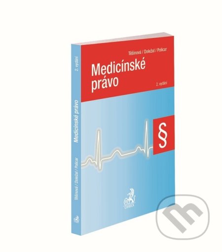 Kniha: Medicínské právo (Jolana Těšinová a Tomáš Doležal). C. H. Beck, 2019 Kniha: Medicínské právo (Jolana Těšinová a Tomáš Doležal). C. H. Beck, 2019