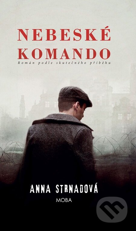 E-kniha: Nebeské komando (Anna Strnadová). Moba, 2019 E-kniha: Nebeské komando (Anna Strnadová). Moba, 2019