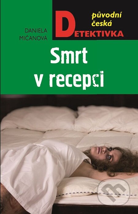 E-kniha: Smrt v recepci (Daniela Mičanová). Moba, 2019 E-kniha: Smrt v recepci (Daniela Mičanová). Moba, 2019