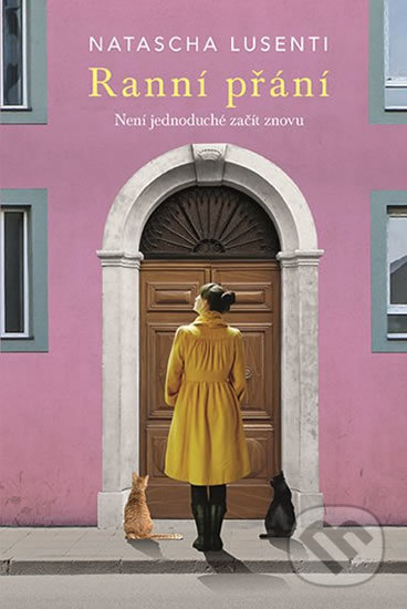 Kniha: Ranní přání (Natascha Lusenti). Fortuna Libri ČR, 2019 Kniha: Ranní přání (Natascha Lusenti). Fortuna Libri ČR, 2019