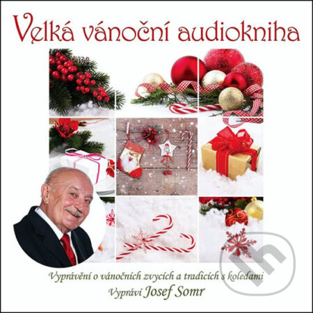 Audiokniha: Velká Vánoční (Josef Somr). Supraphon, 2018 Audiokniha: Velká Vánoční (Josef Somr). Supraphon, 2018
