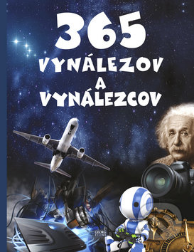 Kniha: 365 vynálezov a vynálezcov (Georg). Georg, 2019 Kniha: 365 vynálezov a vynálezcov (Georg). Georg, 2019