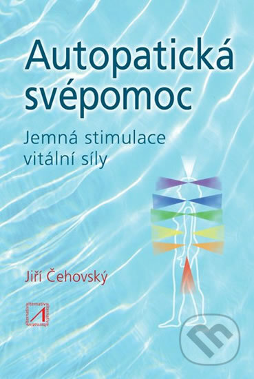 Kniha: Autopatická svépomoc (Jiří Čehovský). Alternativa, 2019 Kniha: Autopatická svépomoc (Jiří Čehovský). Alternativa, 2019