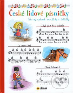 Kniha: České lidové písničky (SUN). SUN, 2019 Kniha: České lidové písničky (SUN). SUN, 2019