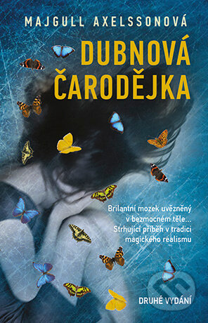 E-kniha: Dubnová čarodějka (Majgull Axelsson). Grada, 2016 E-kniha: Dubnová čarodějka (Majgull Axelsson). Grada, 2016