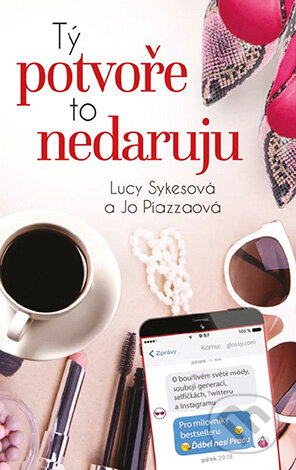 E-kniha: Tý potvoře to nedaruju (Jo Piazza a Lucy Sykes). Grada, 2015 E-kniha: Tý potvoře to nedaruju (Jo Piazza a Lucy Sykes). Grada, 2015