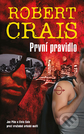 E-kniha: První pravidlo (Robert Crais). Grada, 2011 E-kniha: První pravidlo (Robert Crais). Grada, 2011