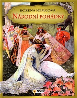 Kniha: Národní pohádky (Božena Němcová). SUN, 2019 Kniha: Národní pohádky (Božena Němcová). SUN, 2019